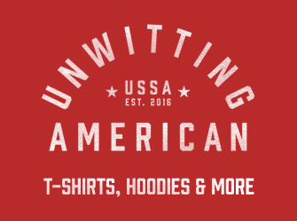 Unwitting American: T-Shirts and More, Made in the U.S.S. of A.