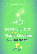 'Down and Out in the Magic Kingdom' by Cory Doctorow