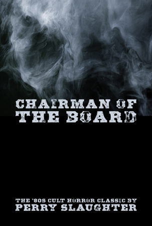 'Chairman of the Board' by Perry Slaughter