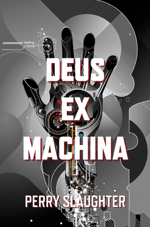 'Deus ex Machina' by Perry Slaughter