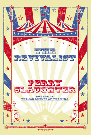 'The Revivalist' by Perry Slaughter