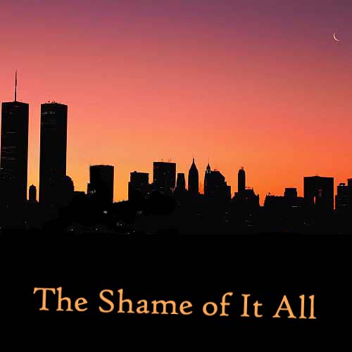 The Shame of It All