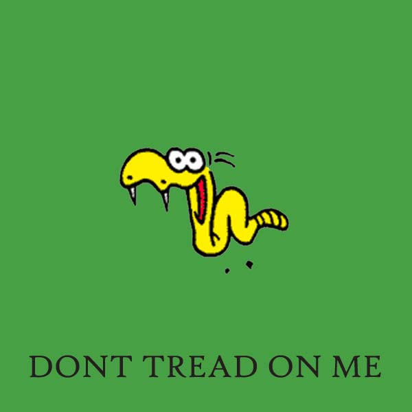 Don't Tread on Me